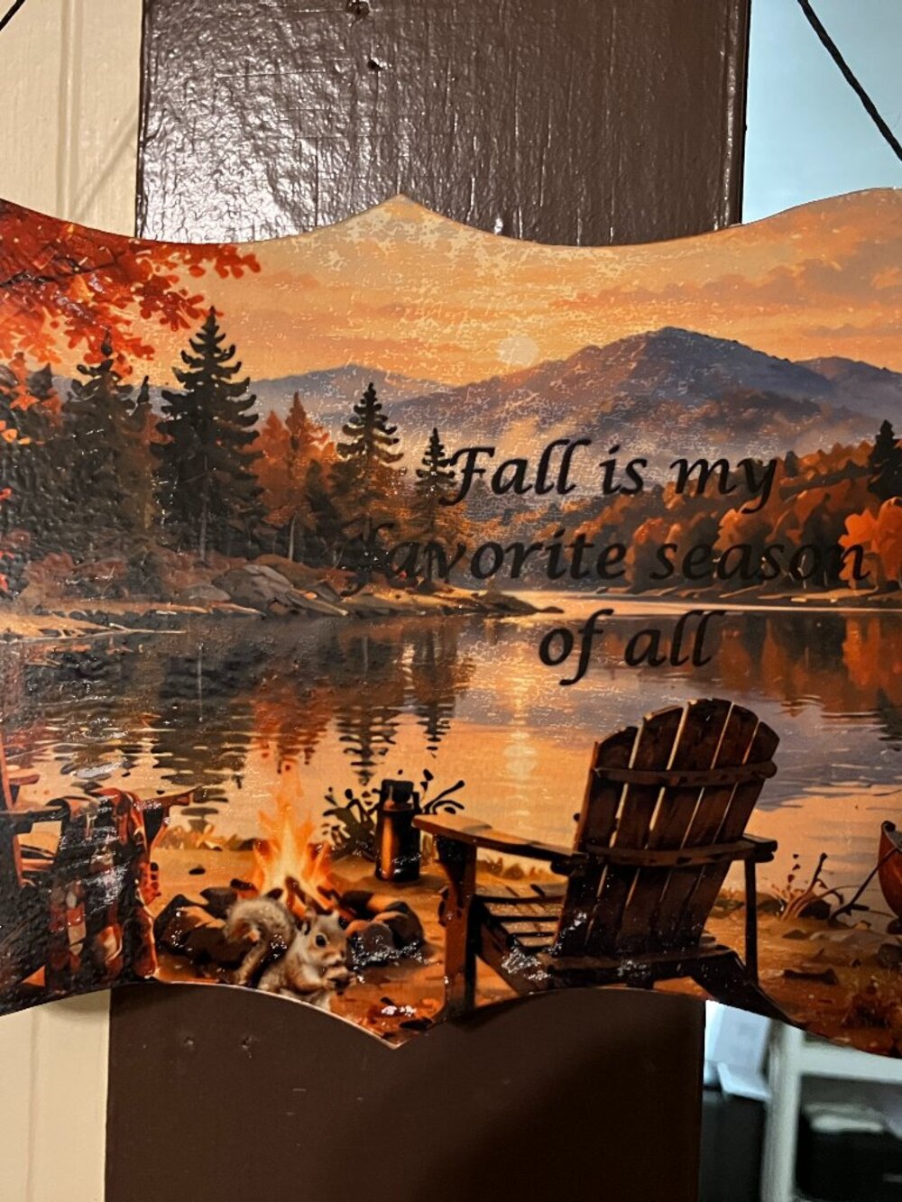Sublimated "Fall is my favorite season of all" Sign